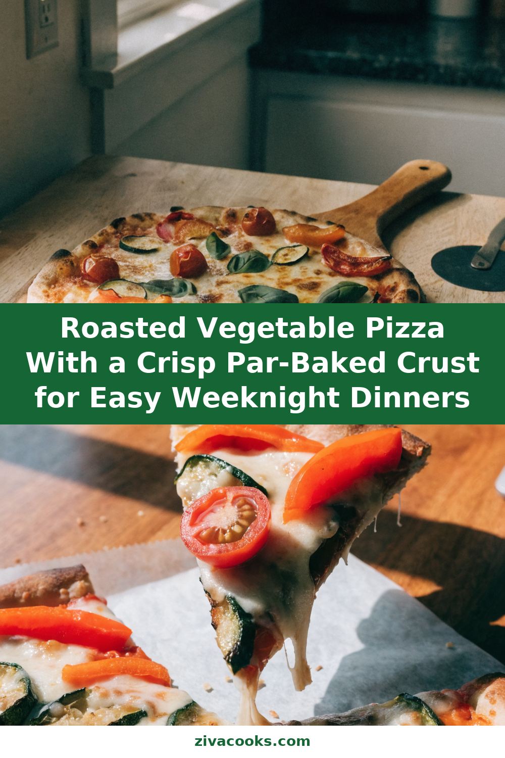 Roasted Vegetable Pizza With a Crisp Par-Baked Crust for Easy Weeknight Dinners Pinterest recipe pin