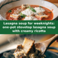 Lasagna soup for weeknights: one-pot stovetop lasagna soup with creamy ricotta Pinterest recipe pin